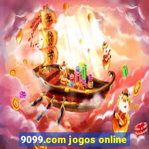 9099.com jogos online